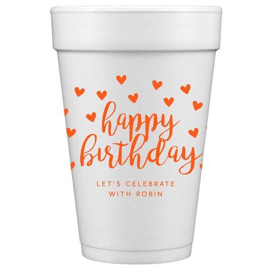Confetti Hearts Happy Birthday Styrofoam Cups